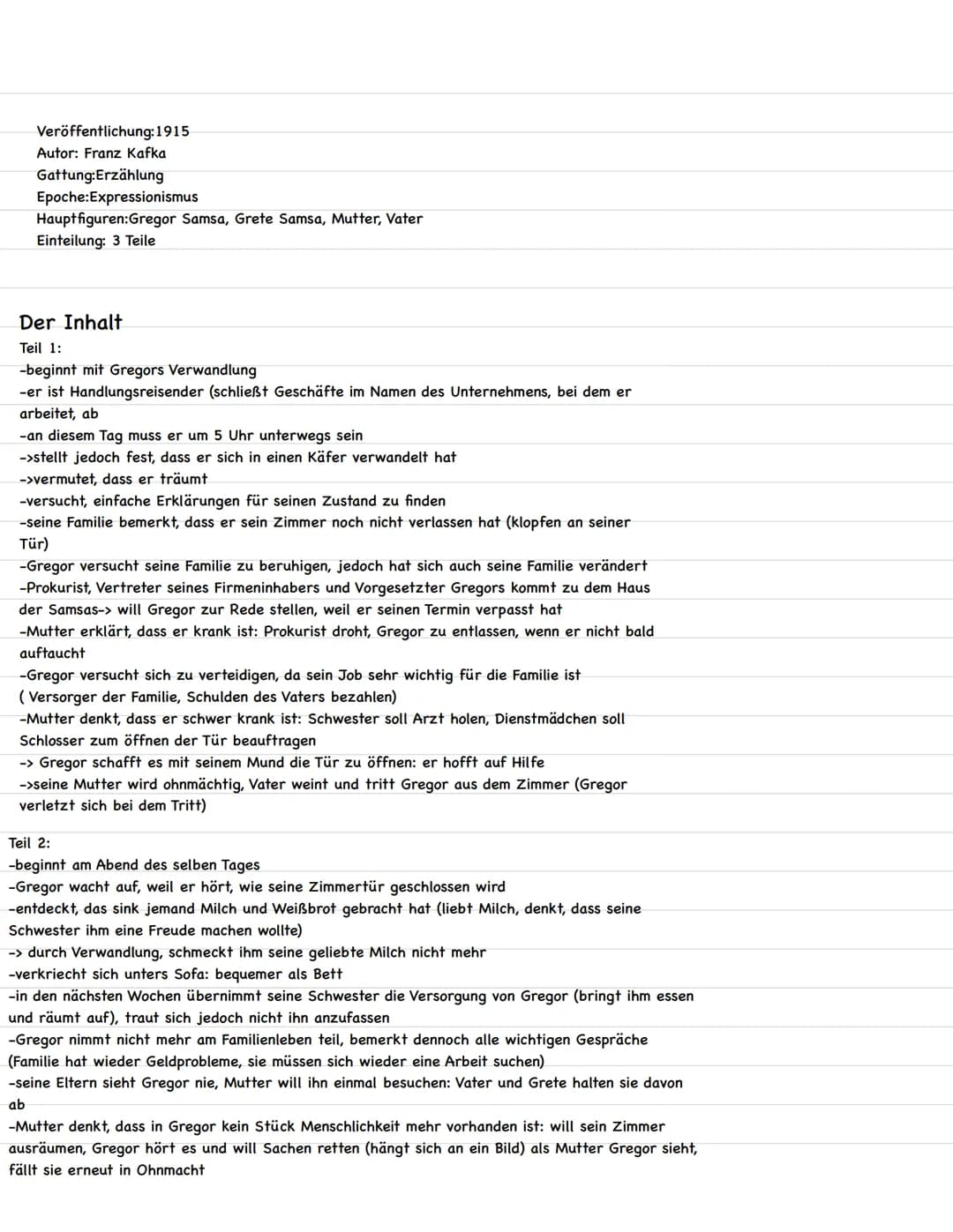  Veröffentlichung: 1915
Autor: Franz Kafka
Gattung:Erzählung
Epoche:Expressionismus
Hauptfiguren:Gregor Samsa, Grete Samsa, Mutter, Vater
Ei