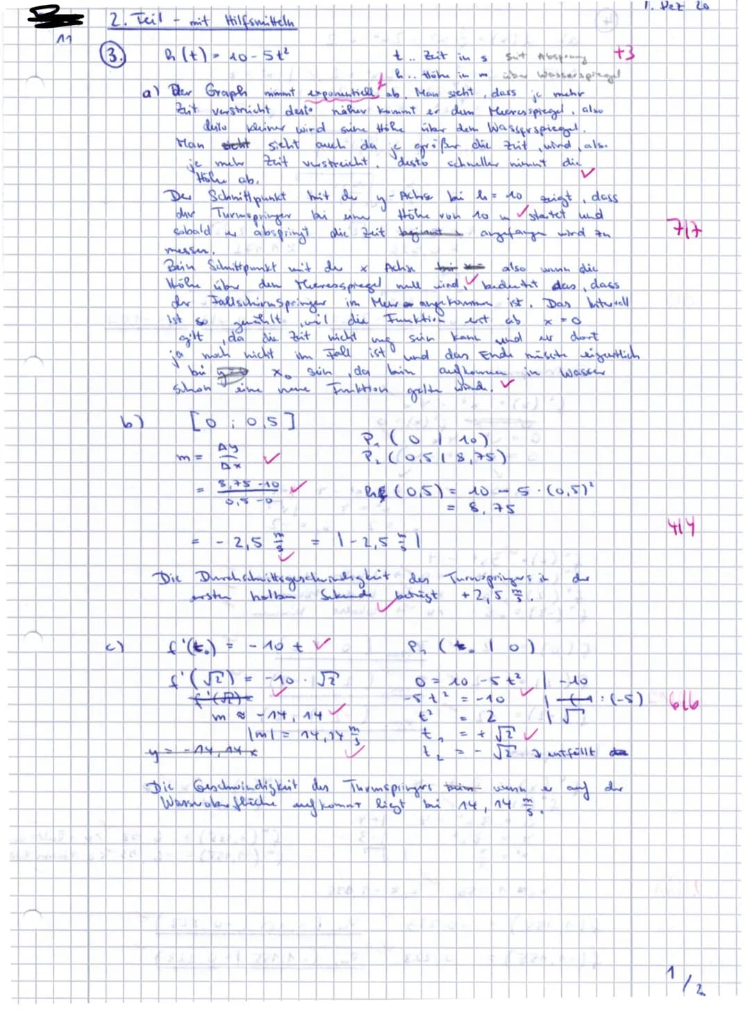 1
Fach: Mathematik
Thema: Differentialrechnung
Klausur
Datum: 04.12.2020
Klasse: 11- LK; Schuljahr: 2020/21
Bearbeitungszeit: 1. Teil: 45 Mi