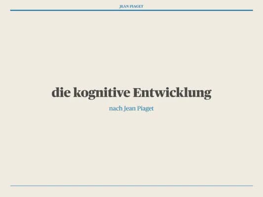 Know Jean Piaget - Kognitive Entwicklung thumbnail