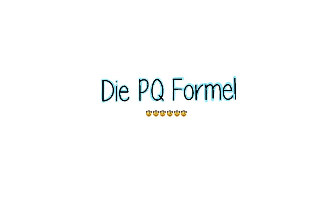 PQ Formel