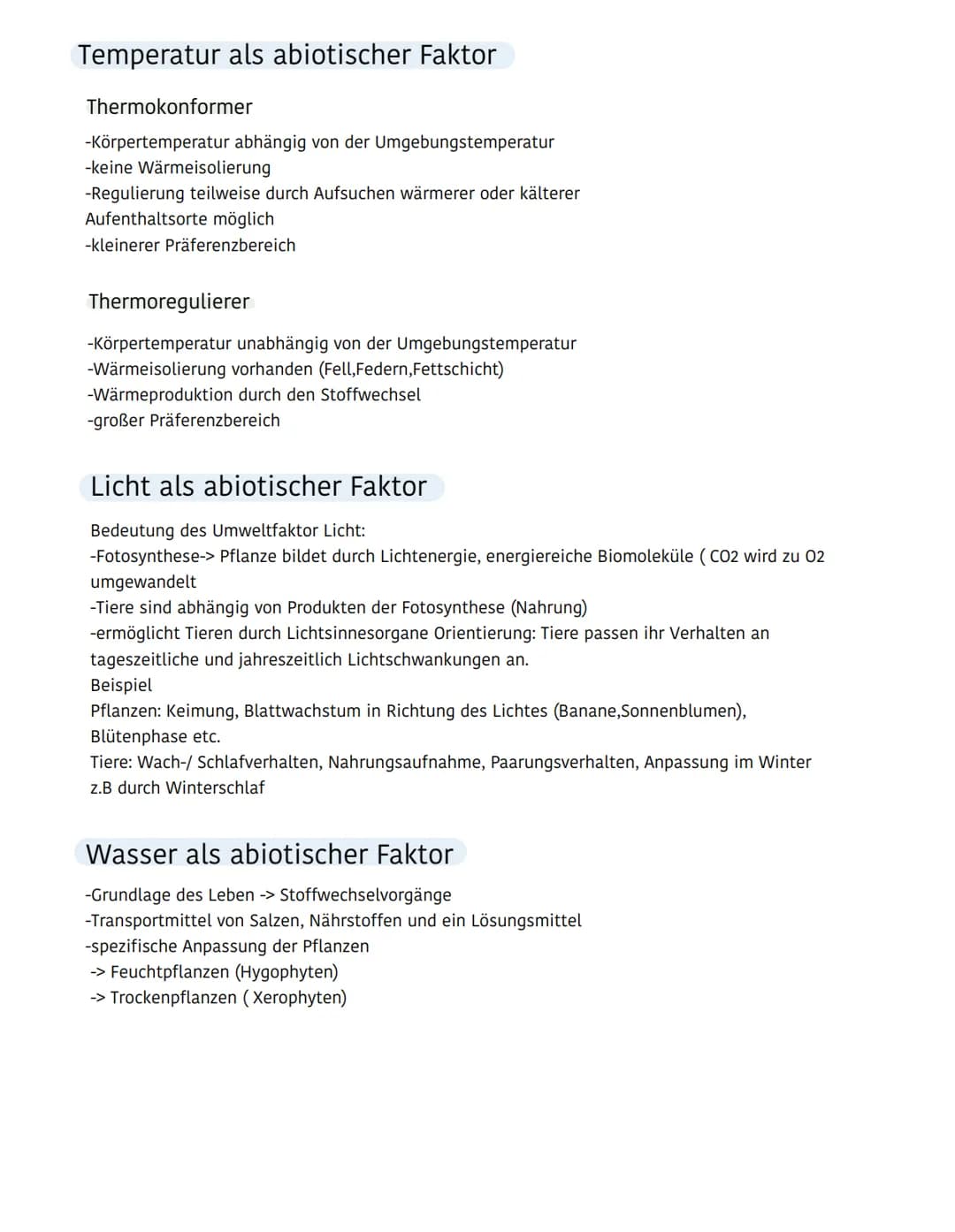 Ökologie
Ökosystem
Biotop
(Lebensraum einer
Artengemeinschaft)
besteht aus :
- Niederschlag
- Wind
Abiotische Umweltfaktoren
Biozönose
(Arte