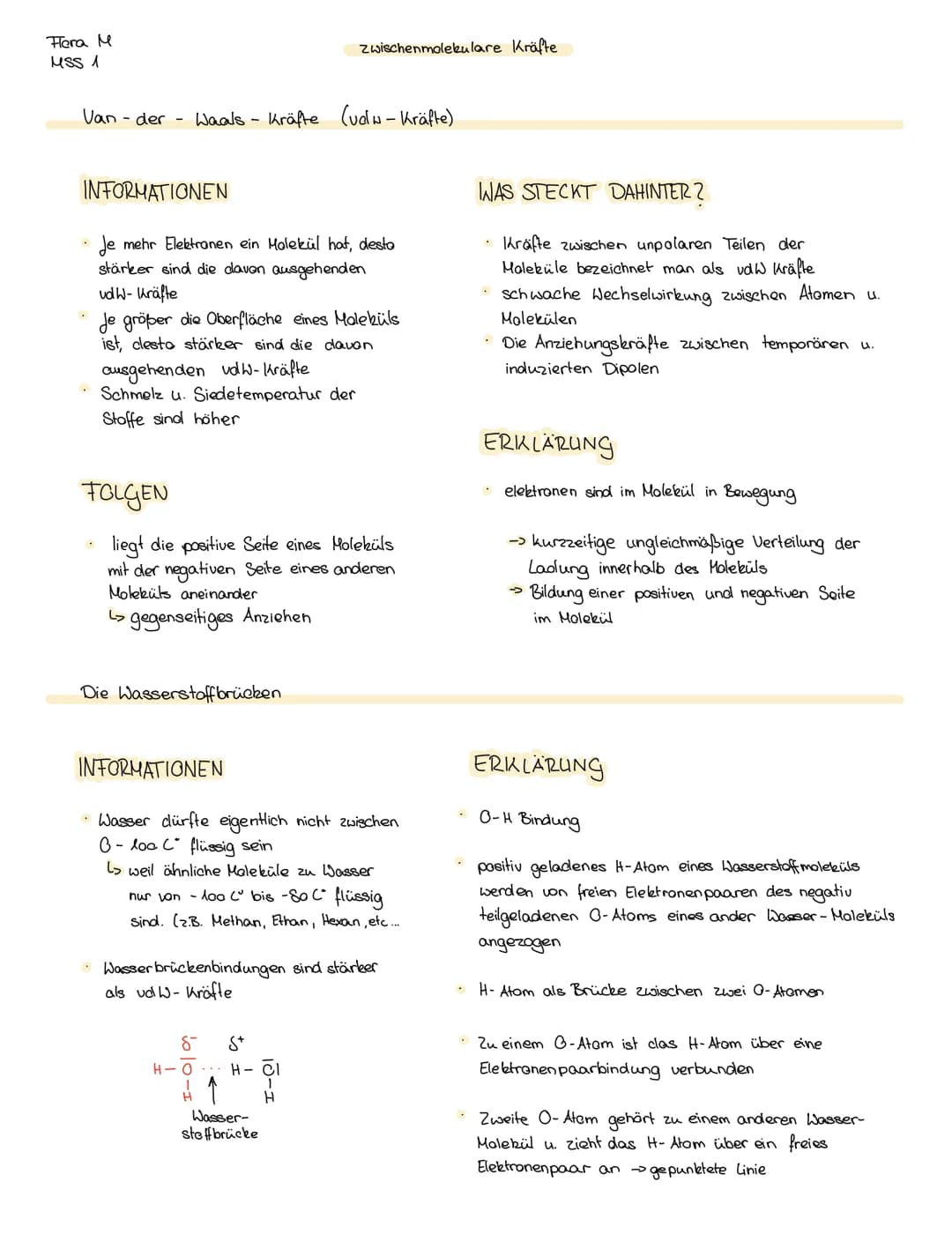 Flora M
MSS 1
Van-der
Waals-Kräfte (volw-Kräfte)
INFORMATIONEN
Je mehr Elektronen ein Molekül hat, desto
stärker sind die davon ausgehenden
