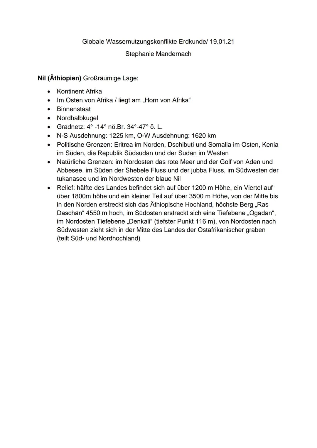 Globale Wassernutzungskonflikte Erdkunde/ 19.01.21
Stephanie Mandernach
Nil (Äthiopien) Großräumige Lage:
Kontinent Afrika
Im Osten von Afri