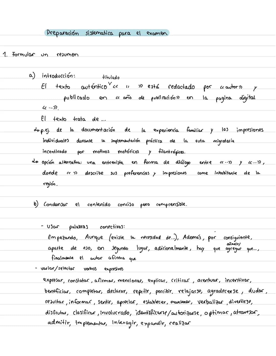 1. Formular
Preparación sistematica para el examen
resumen
a) introducción:
texto
EI
dop.ej. de
publicado
(C...»).
El texto trata de ...
Usa