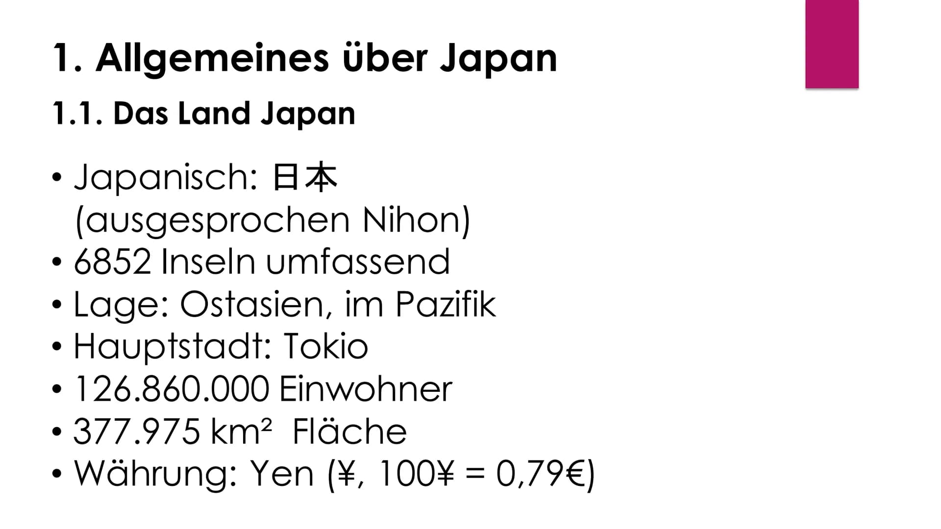 Japan
B (Nihon)
Von Celine D. Inhaltsverzeichnis:
1. Allgemeines über Japan
1.1. Das Land Japan
1.2. Die japanische Flagge
1.3. Die Entdecku