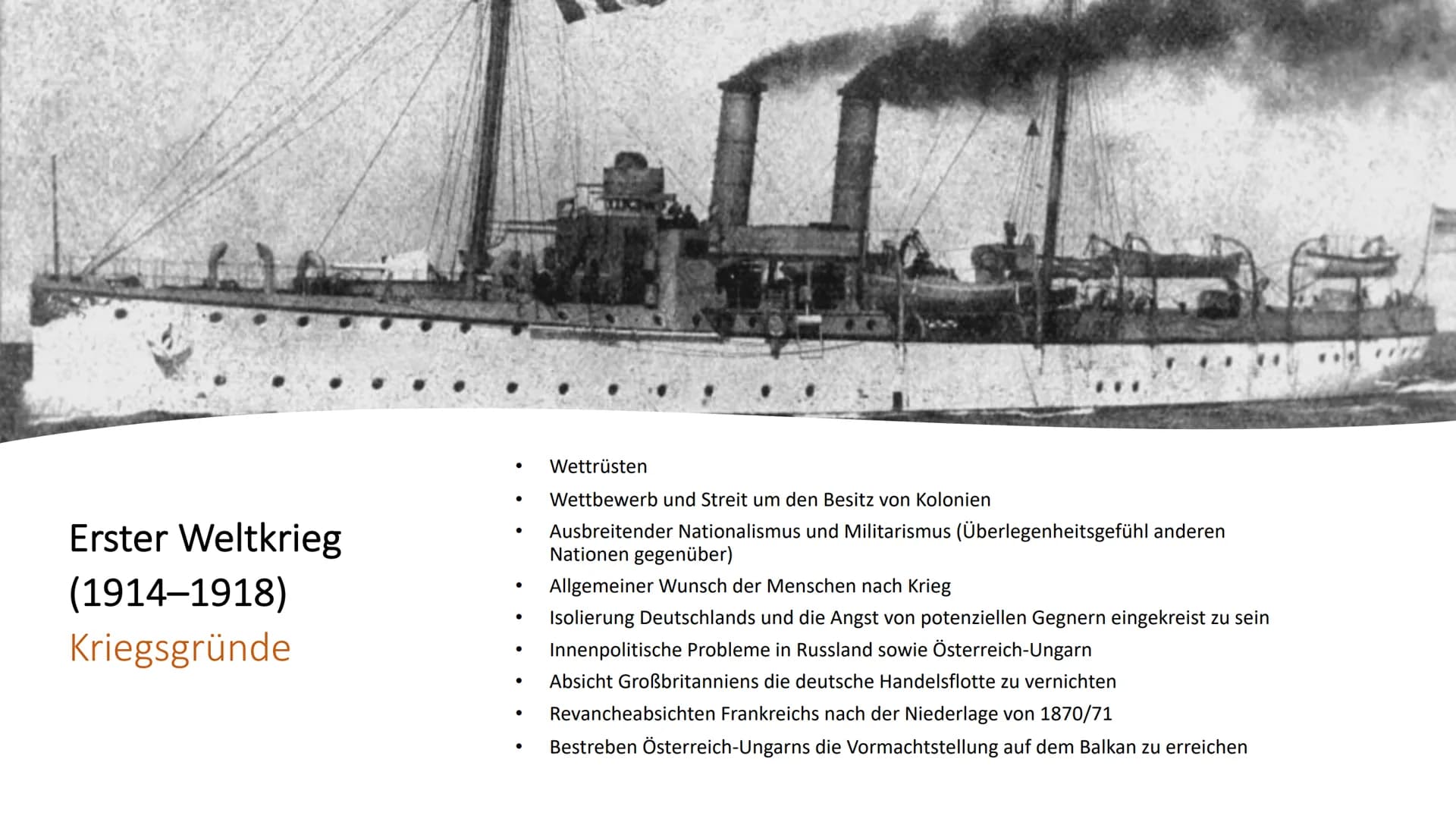 Erster Weltkrieg
(1914-1918)
Kriegsgründe
●
Wettrüsten
Wettbewerb und Streit um den Besitz von Kolonien
Ausbreitender Nationalismus und Mili