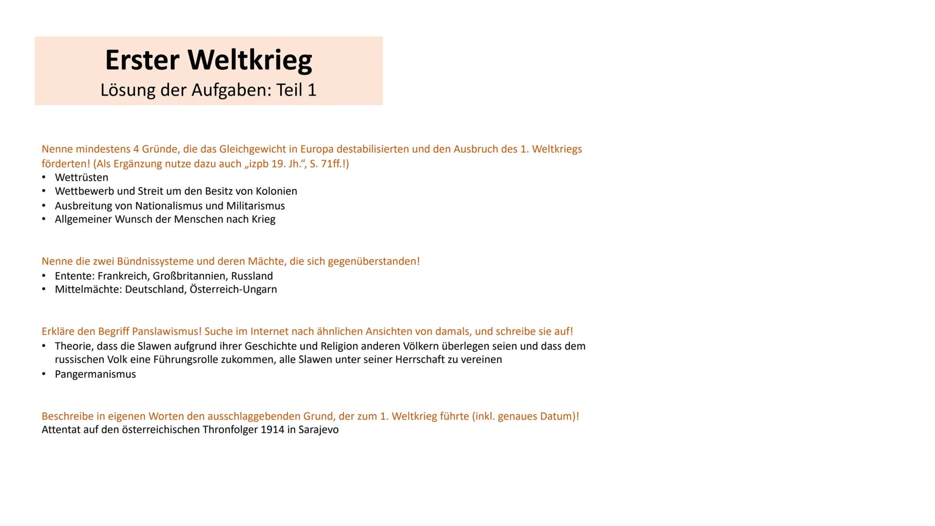 Erster Weltkrieg
(1914-1918)
Kriegsgründe
●
Wettrüsten
Wettbewerb und Streit um den Besitz von Kolonien
Ausbreitender Nationalismus und Mili