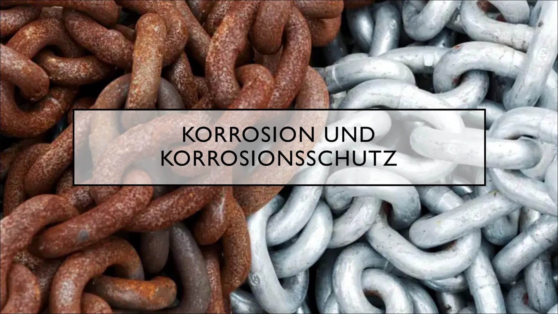 KORROSION UND
KORROSIONSSCHUTZ ●
●
ROST
Allgemein: stoffliche Veränderung oder Zersetzung von Metall
Reaktion von Wasser und Sauerstoff
Salz