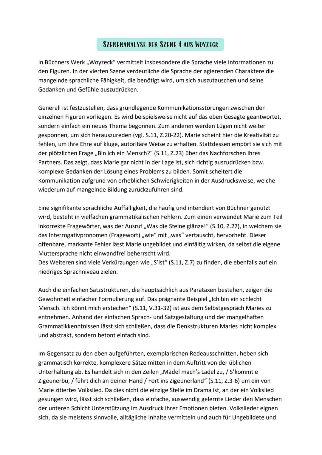 SZENENANALYSE DER SZENE 4 AUS WOYZECK
In Büchners Werk ,,Woyzeck" vermittelt insbesondere die Sprache viele Informationen zu
den Figuren. In