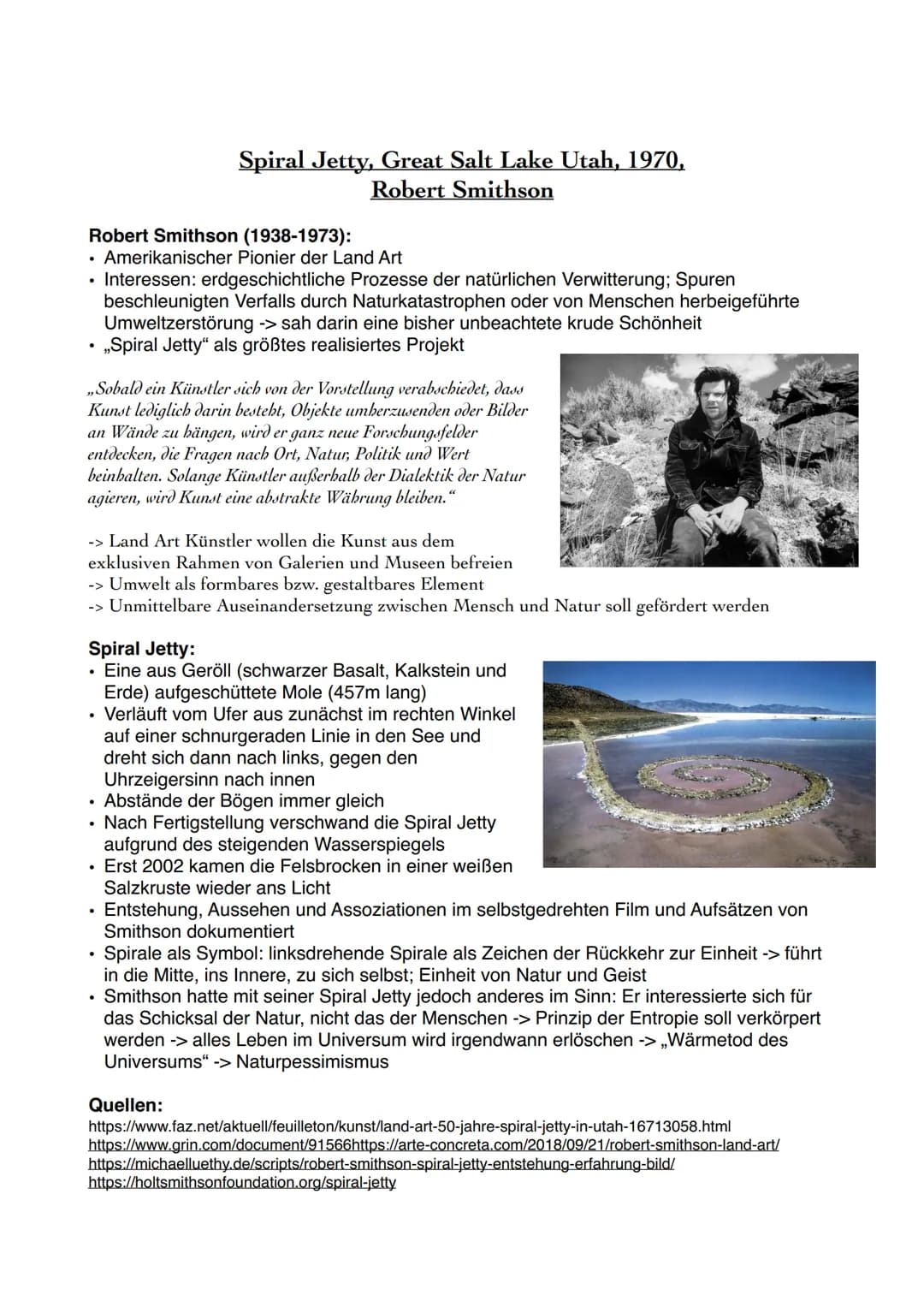 Robert Smithson (1938-1973):
Amerikanischer Pionier der Land Art
• Interessen: erdgeschichtliche Prozesse der natürlichen Verwitterung; Spur
