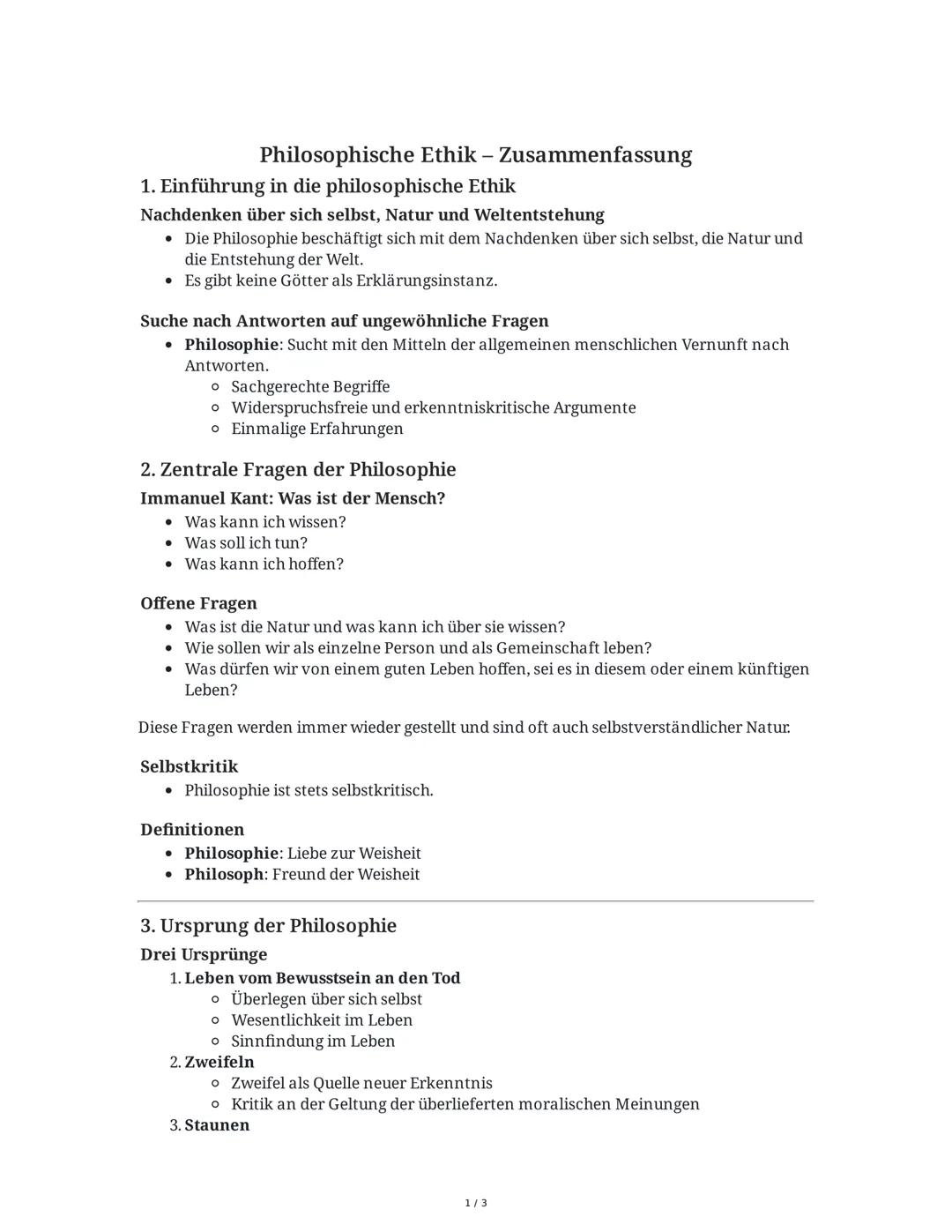 ## Philosophische Ethik - Zusammenfassung

### 1. Einführung in die philosophische Ethik

Nachdenken über sich selbst, Natur und Weltentsteh