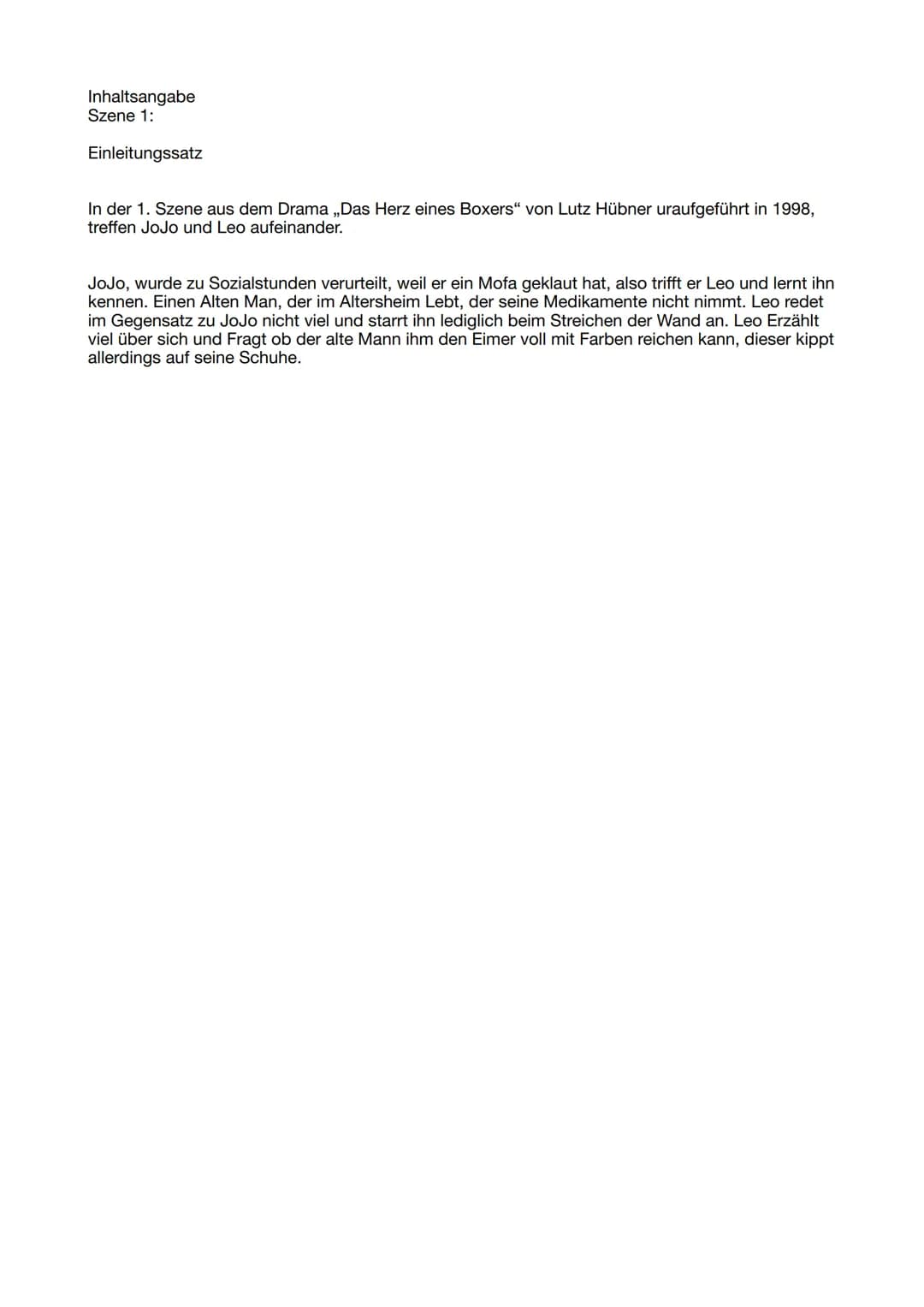 Inhaltsangabe
Szene 1:
Einleitungssatz
In der 1. Szene aus dem Drama ,,Das Herz eines Boxers" von Lutz Hübner uraufgeführt in 1998,
treffen 