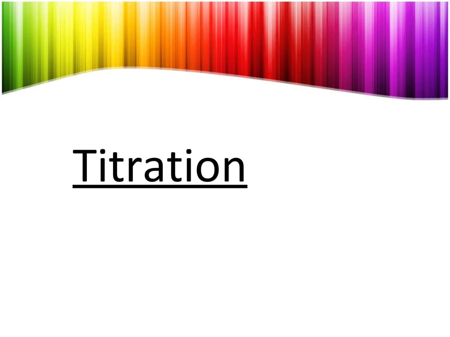 Titration
Schriftliche Ausarbeitung zur GFS: Titration 1) Einleitung
2) Durchführung
Inhaltsverzeichnis
2.1 Versuchsaufbau
2.2 Versuchsdurch