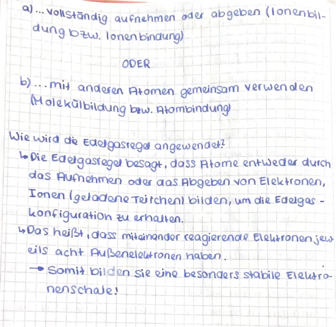 die Edelgasregel
Was ist die Edelgasregel?
Ibbesagt, dass Ionen bzw. Atome in Molekülen besonders
Stabil Sind wenn Sie die Edelgaskonfigurat