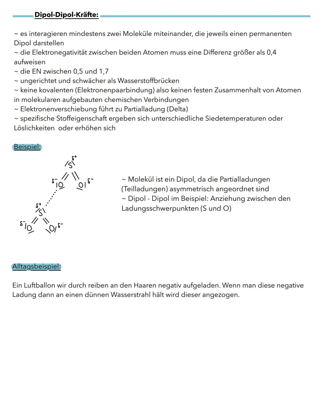 ZWISCHENMOLEKULARE KRÄFTE
Zwischenmolekulare Kräfte (=intermolekulare Kräfte) sind die Wechselwirkungen zwischen
Molekülen, die für die Anzi