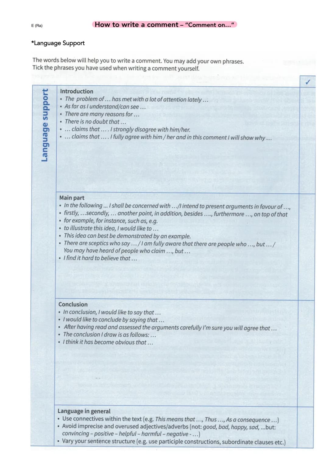E (Ra)
How to write a comment - "Comment on..."
In a comment you should absolutely make clear what is your opinion on a certain topic or sta