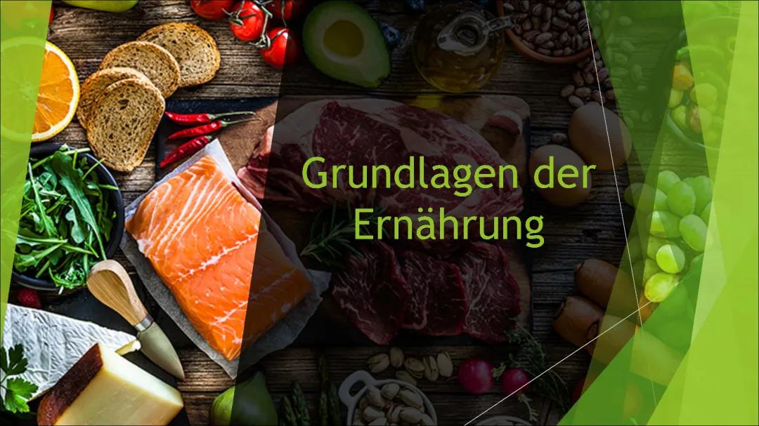 Grundlagen der Ernährung Powerpoint 