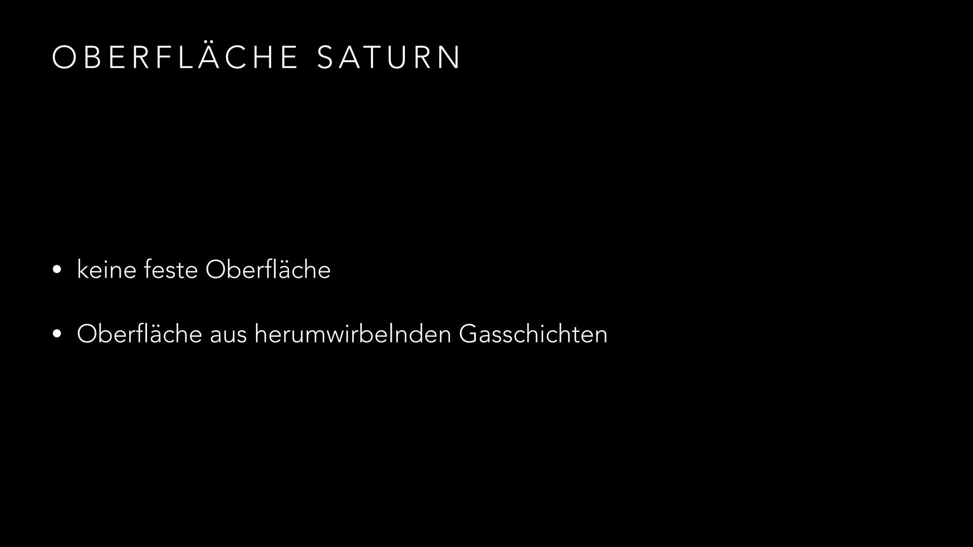 # DER PLANET
SATURN

PRÄSENTATION VON LIA UND LARISSA INHALTSANGABE

• 1. Allgemeine Fakten
• 2. Geschichte
• 3. Zusammensetzung
• 4. Oberfl