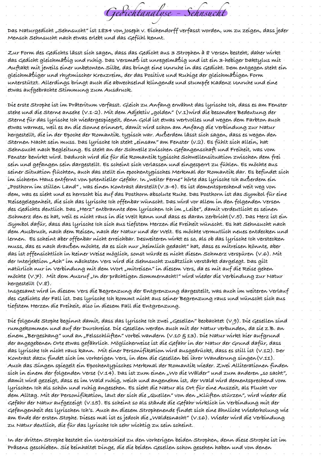 Gedichtanalyse - Sehnsucht
Das Naturgedicht ,,Sehnsucht" ist 1834 von Joseph v. Eichendorff verfasst worden, um zu zeigen, dass jeder
Mensch