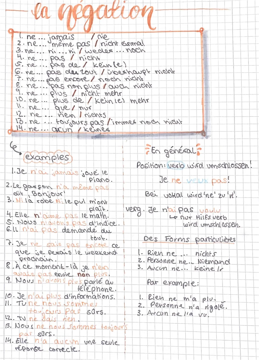 la negation
1. ne...
7 nie
jamais
2. ne... même pas / nicht einmal
3. ne
4. ne...
5. he...
ni...hi/wedes... noch
pas/ nicht
pas de/ kein(e)
