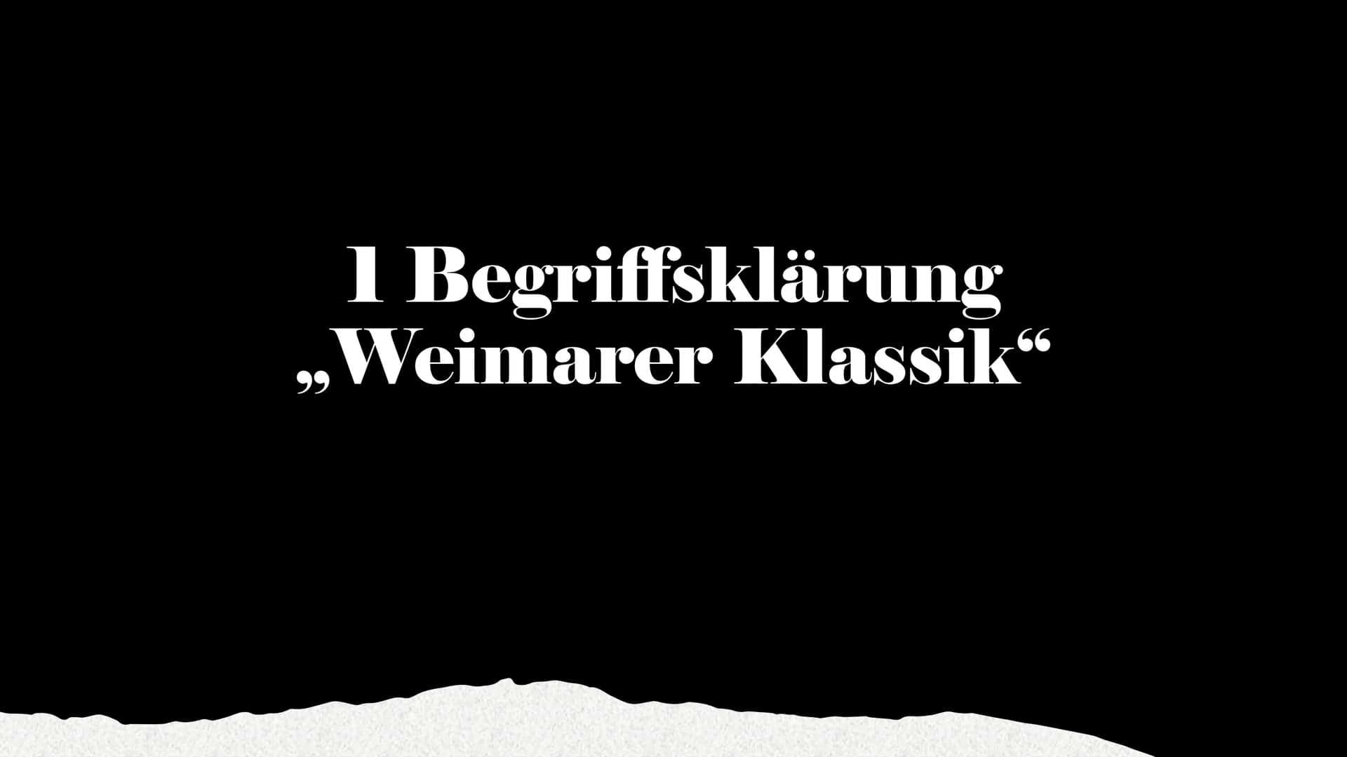 Weimarer Klassik
Eine Epoche der Deutschen Literatur
Sophia Pipew, Til Burkhardt, Eva Gedig
10.11.2021
Abb.1 Gliederung
1 Begriffsklärung „W