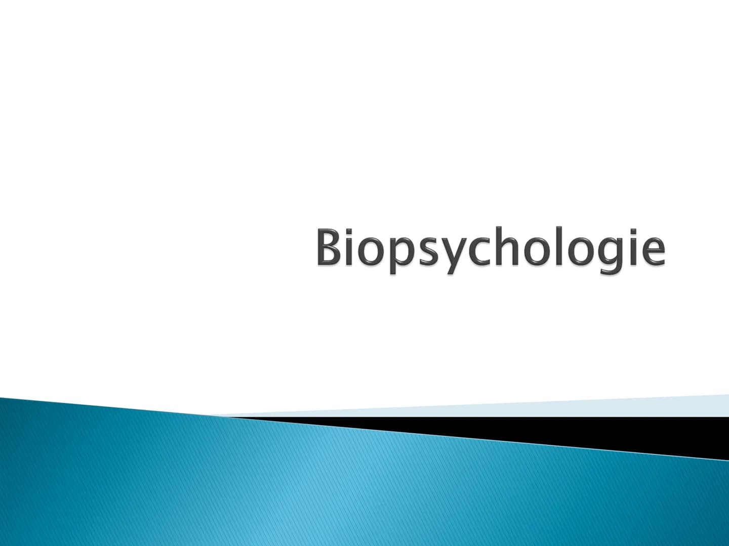 Biopsychologie Gliederung
▸ Definition
Die sechs zentralen Bereiche
Placebo-Effekt
Methoden
Geschichte Definition
▸ Zusammenhänge zwischen b