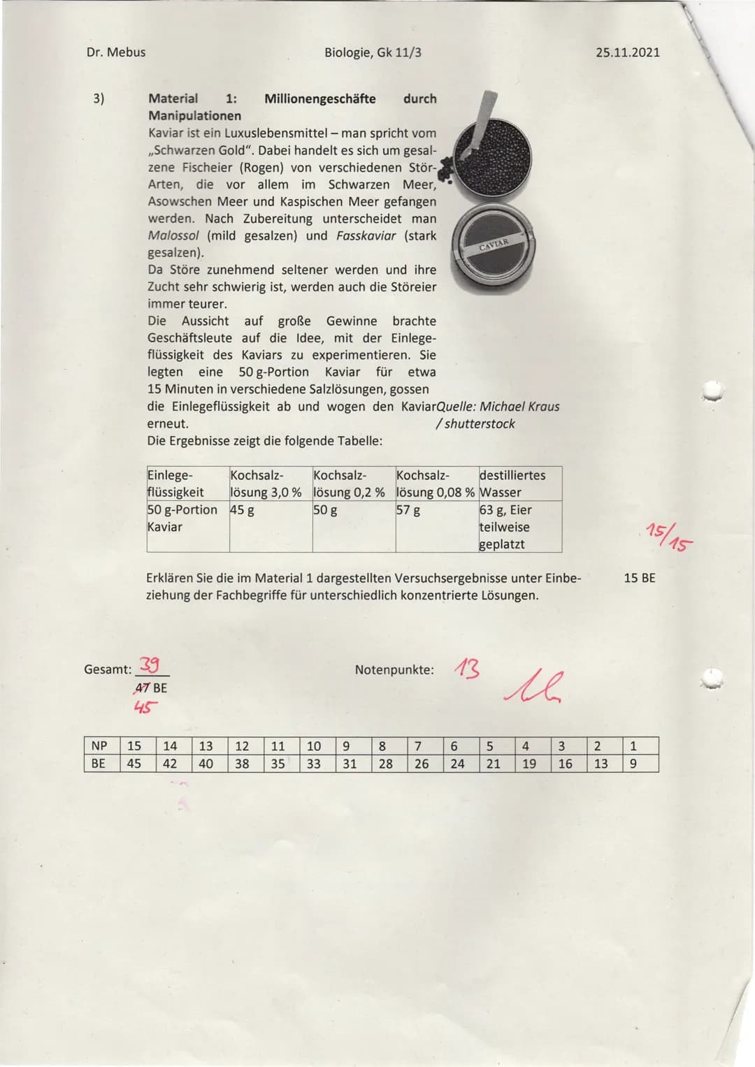 Dr. Mebus
Name:
1) a)
2)
b)
Skizzieren Sie eine pflanzliche Zelle mit mindestens 6 inneren
Zellbestandteilen. Beschriften Sie diese. Nennen 