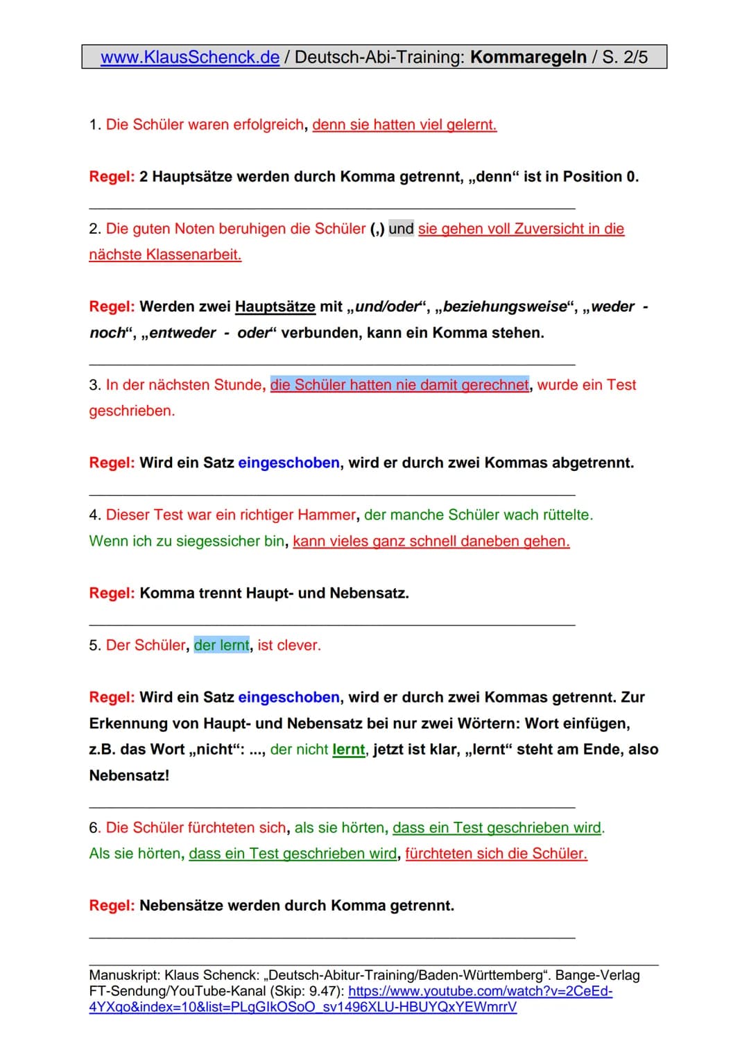 www.KlausSchenck.de / Deutsch-Abi-Training: Kommaregeln / S. 1/5
Zeichensetzung -
der Schwachpunkt ganzer Schülergenerationen!
Die Regeln wu
