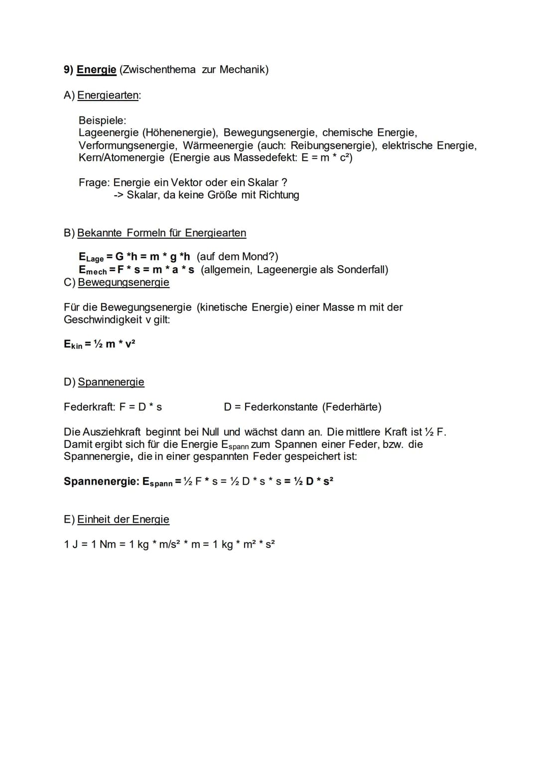 Klasse 9: Begriffe und Zusammenhänge (Teil 2)
7) Kräfte
Kräfte können:
Körper verformen
Körper beschleunigen
Körper abbremsen
Bewegungsricht