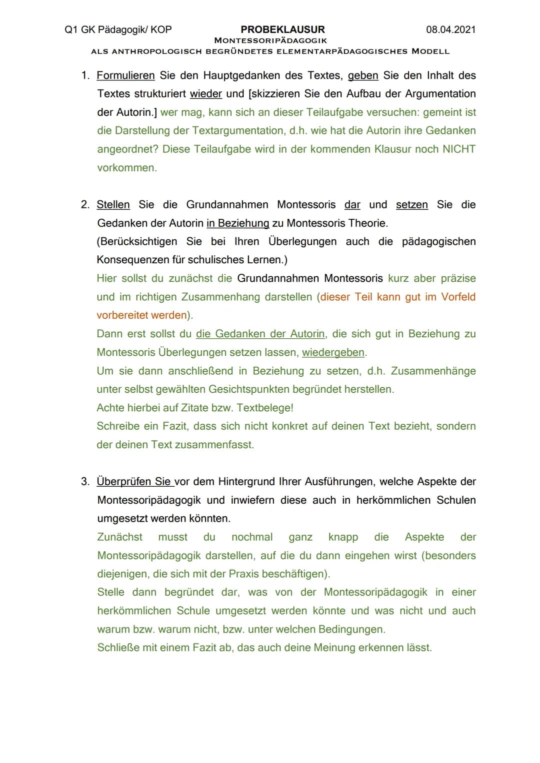 Q1 GK Pädagogik/ KOP
ALS ANTHROPOLOGISCH
PROBEKLAUSUR
MONTESSORIPÄDAGOGIK
08.04.2021
BEGRÜNDETES ELEMENTARPÄDAGOGISCHES MODELL
1. Formuliere