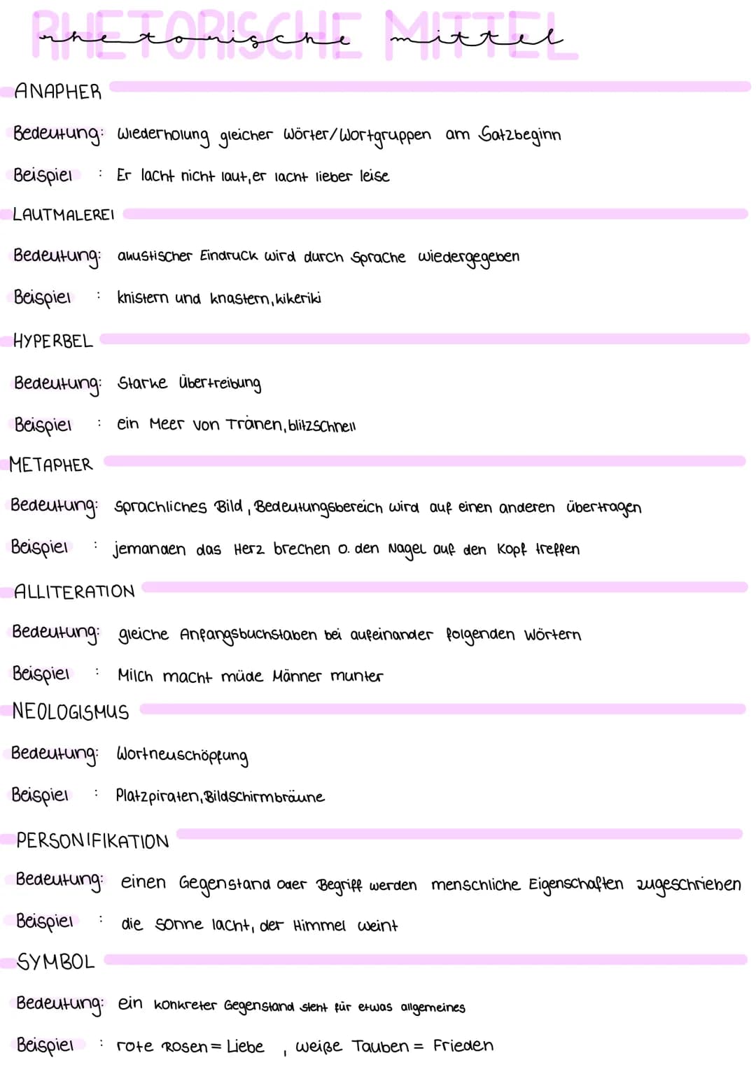 ahetorische mittel
ANAPHER
Bedeutung: Wiederholung gleicher Wörter/Wortgruppen am Satzbeginn
:
Beispiel Er lacht nicht laut, er lacht lieber