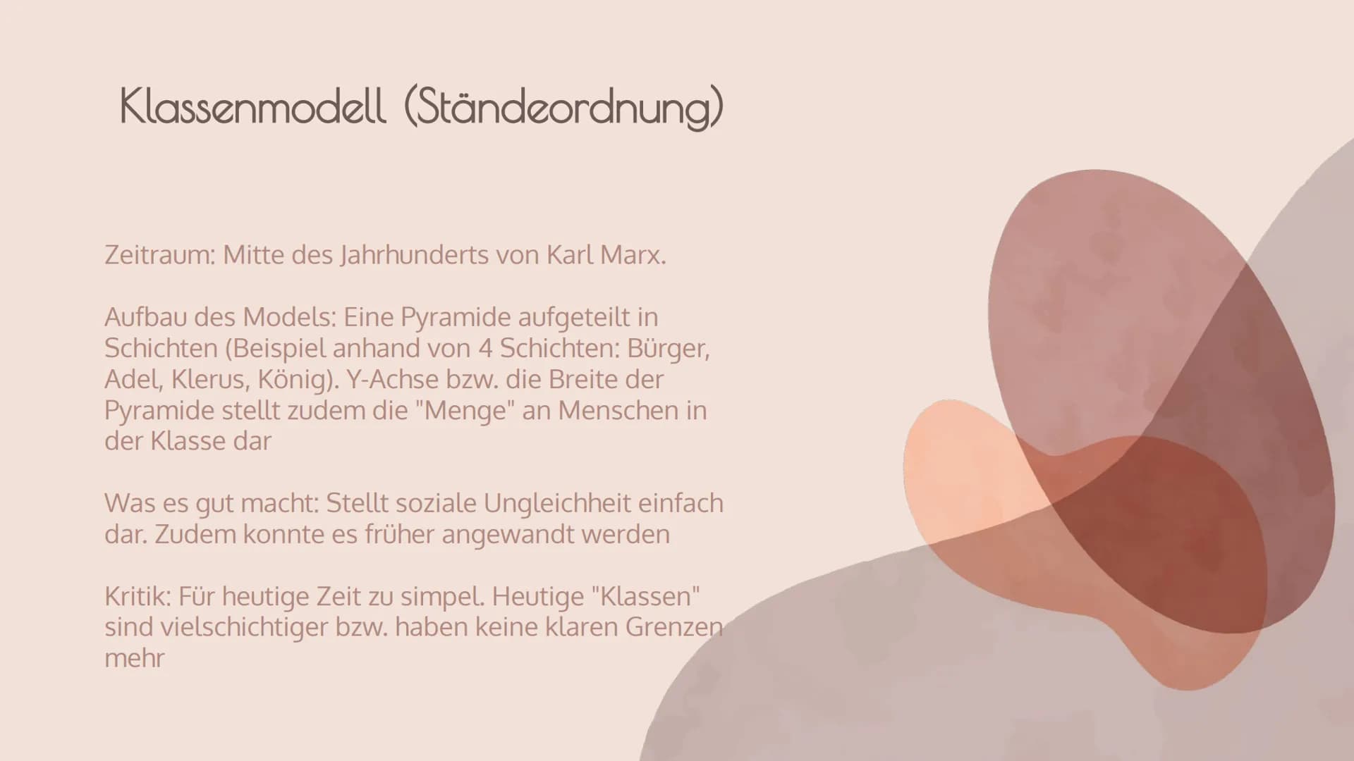 Modelle
sozialer
Ungleichheit Inhaltsverzeichnis
1. Allgemein
3.
- Modelle der Gesellschaftsstruktur
2. Ständeordnung nach Karl Marx
Klassen