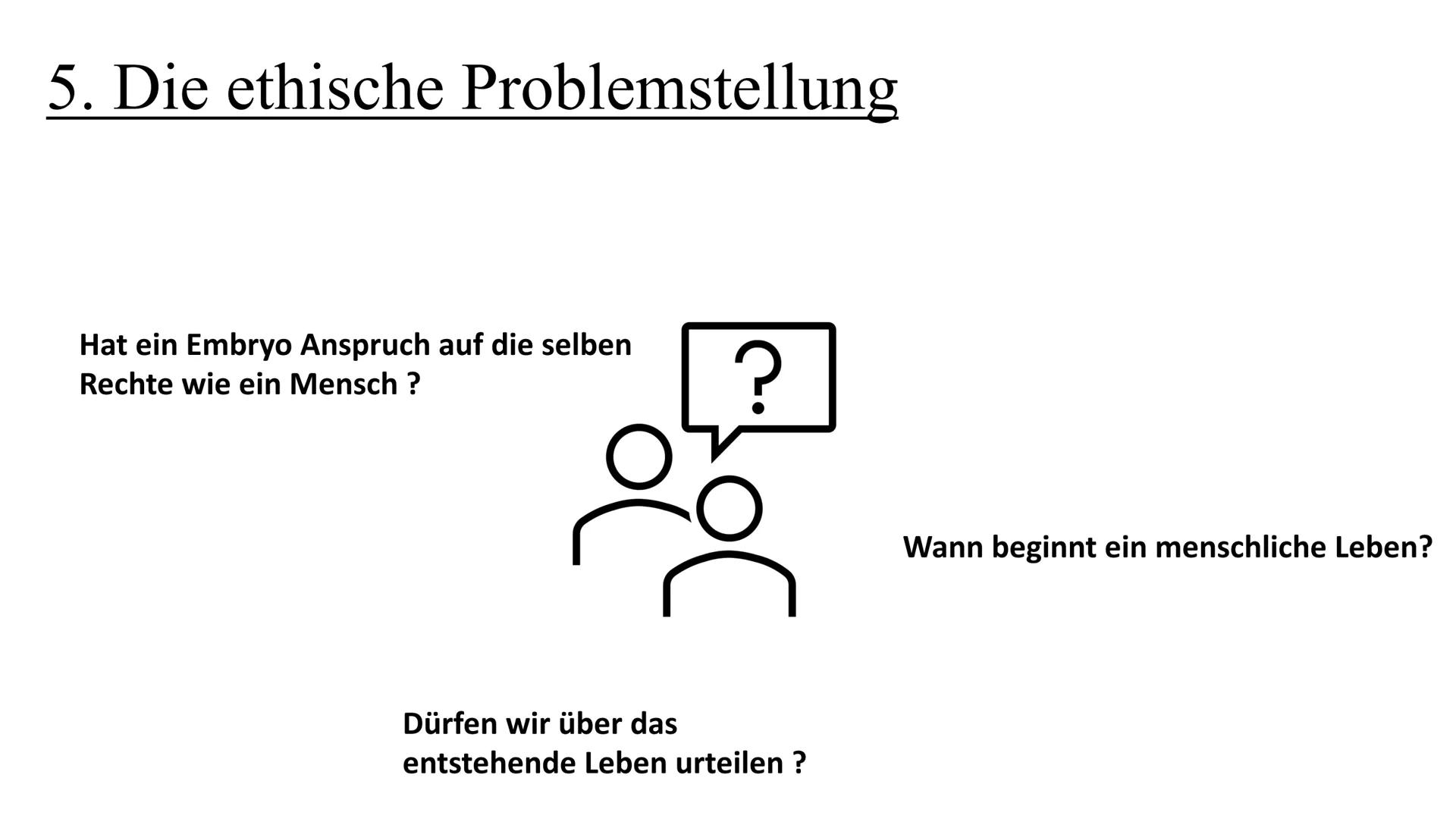 Zina Delloui, W12a
...ich möchte kein
Kind, bin ich
deswegen ein
schlechter Mensch..? Lässt sich ein Schwangerschaftsabbruch rechtfertigen?
