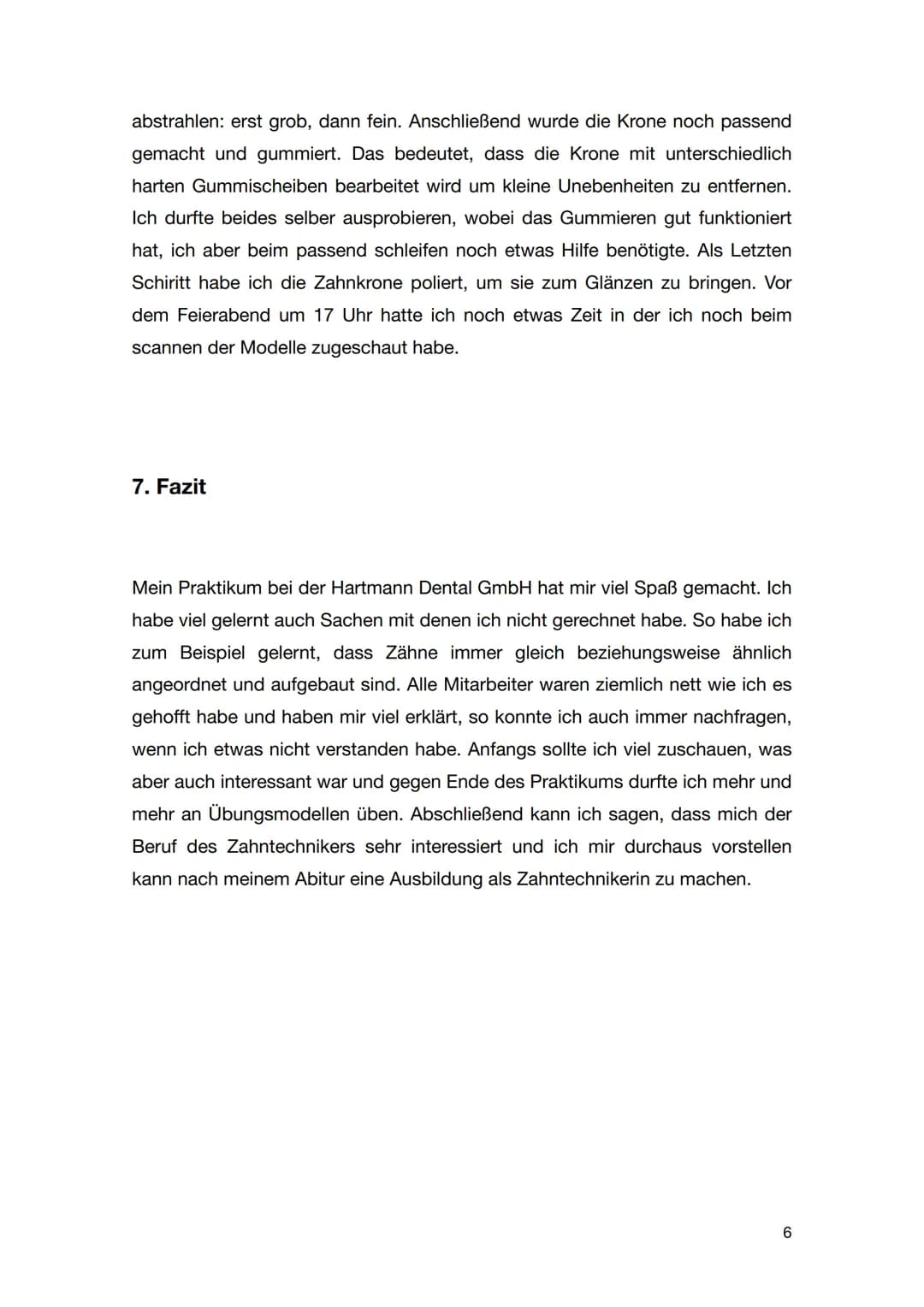 Praktikumsbericht
9c
24. Januar 2022 bis 10. Februar 2022
Hartmann Dental GmbH Inhaltsverzeichnis
1. Wahl des Praktikumsplatzes
2. Meine Erw