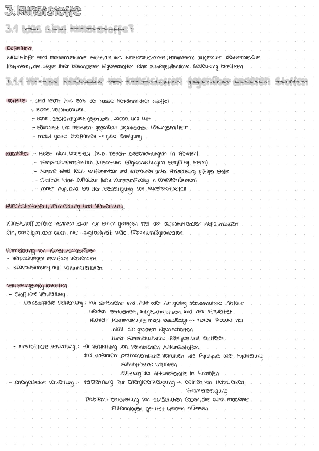 3. Kunststone
3.1 for sine banorgrosse
Definition:
Kunststoffe sind makromolekulare Stoffe, a n. aus Einzelbausteinen (Monomeren) aufgebaute