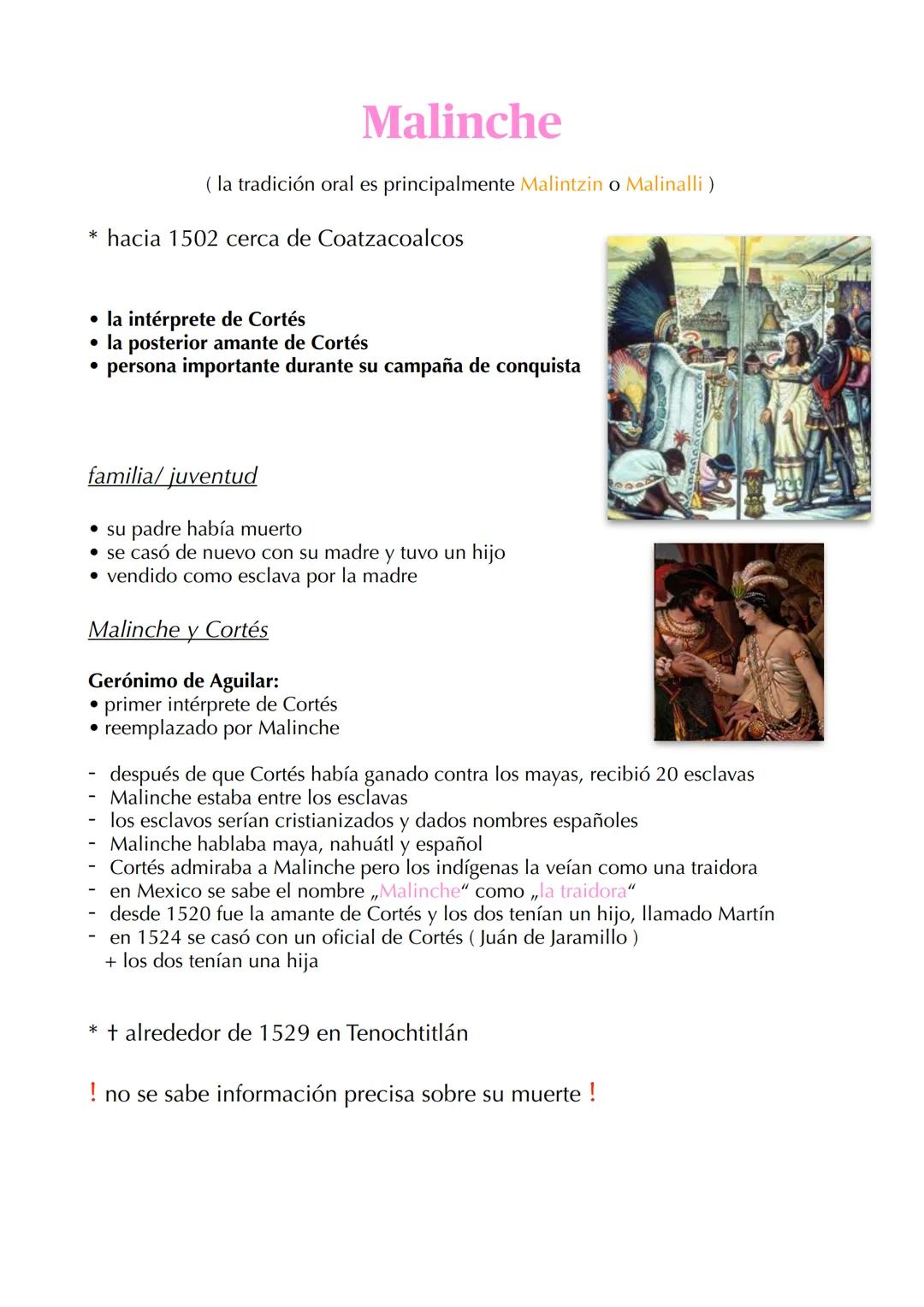 * hacia 1502 cerca de Coatzacoalcos
Malinche
(la tradición oral es principalmente Malintzin o Malinalli)
• la intérprete de Cortés
• la post