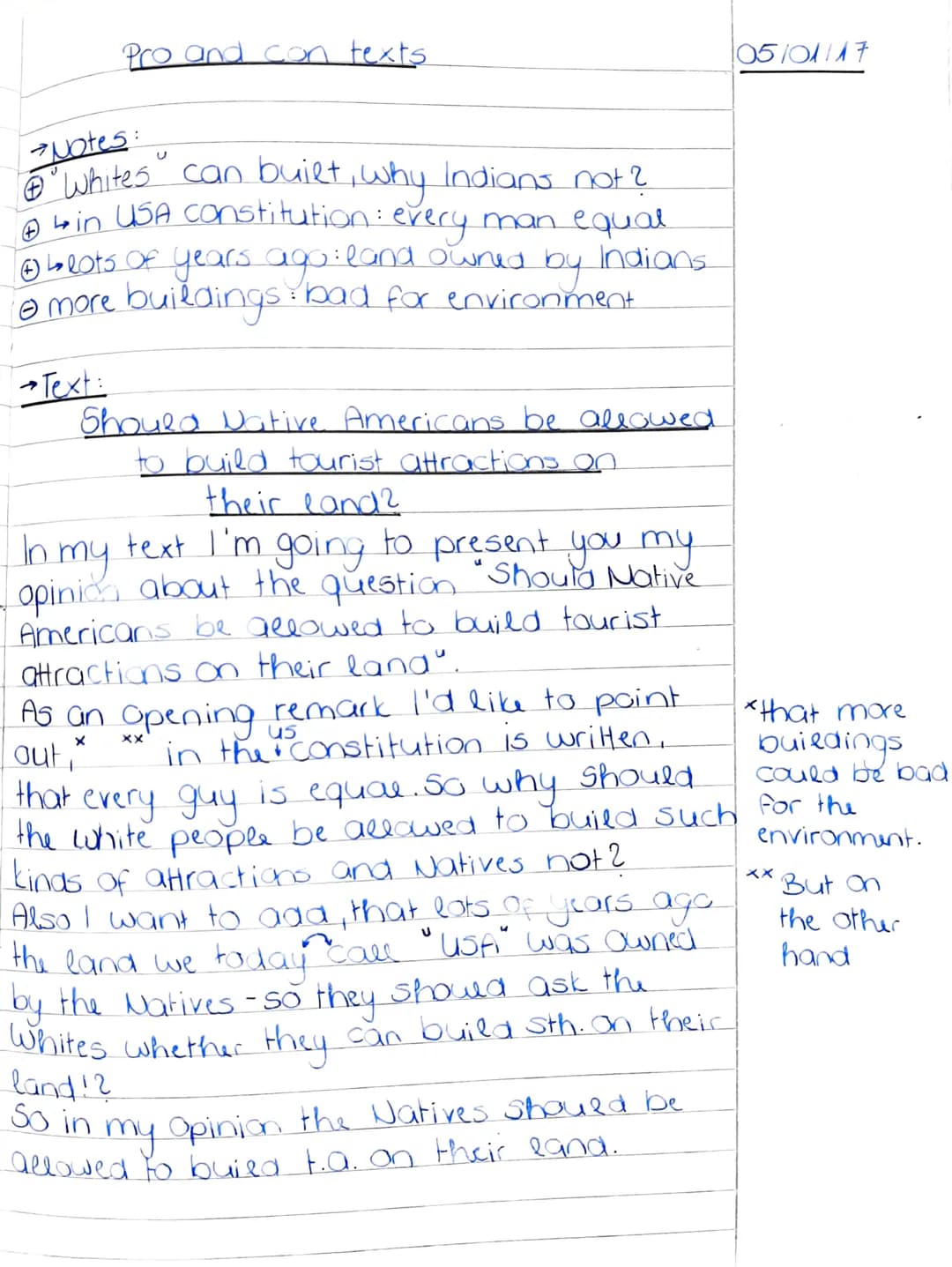 Pro and con texts
→ Notes:
@ Whites can built, why Indians not?
A ↳in USA constitution: every man equal
4) blots of years ago: land owned
bu