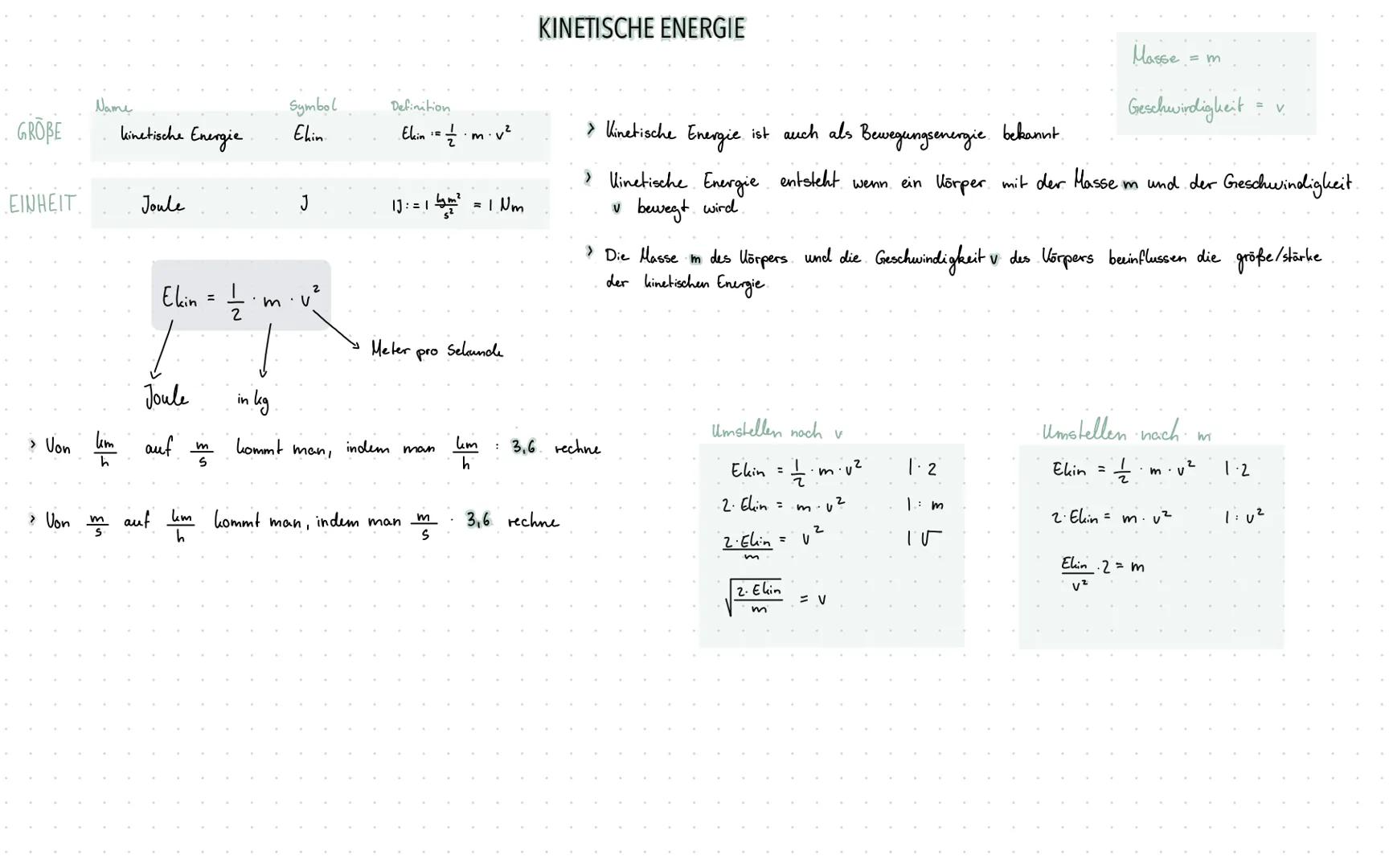 GROBE
EINHEIT.
Name
kinetische Energie
Joule
Ekin = 11/1/20
Joule
› Von lim auf
m
S
Symbol
Ehin
in kg
kommt
J
·m.v
2
man,
Definition
Ekin 1=