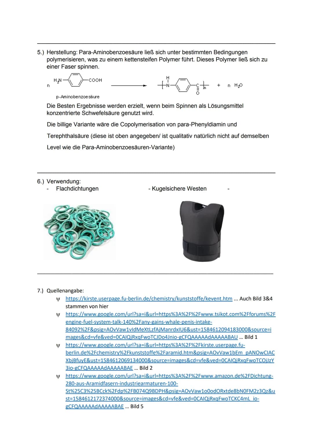 Kunststoff (Markenname): Kevlar
1.) Ganzer Name: Aramid-Fasern aus Poly (p-phenylen-terephthalamid)
Karosserieteile
2.) Strukturformel:
3.) 