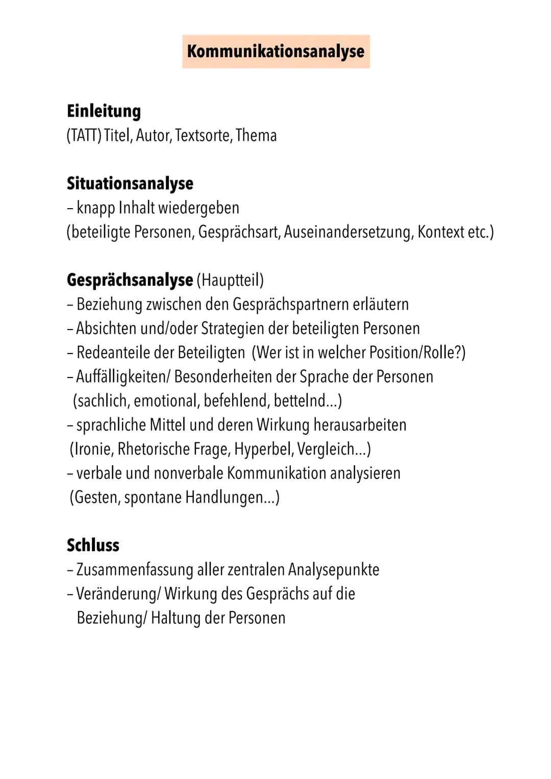 Kommunikationsanalyse
Einleitung
(TATT) Titel, Autor, Textsorte, Thema
Situationsanalyse
- knapp Inhalt wiedergeben
(beteiligte Personen, Ge