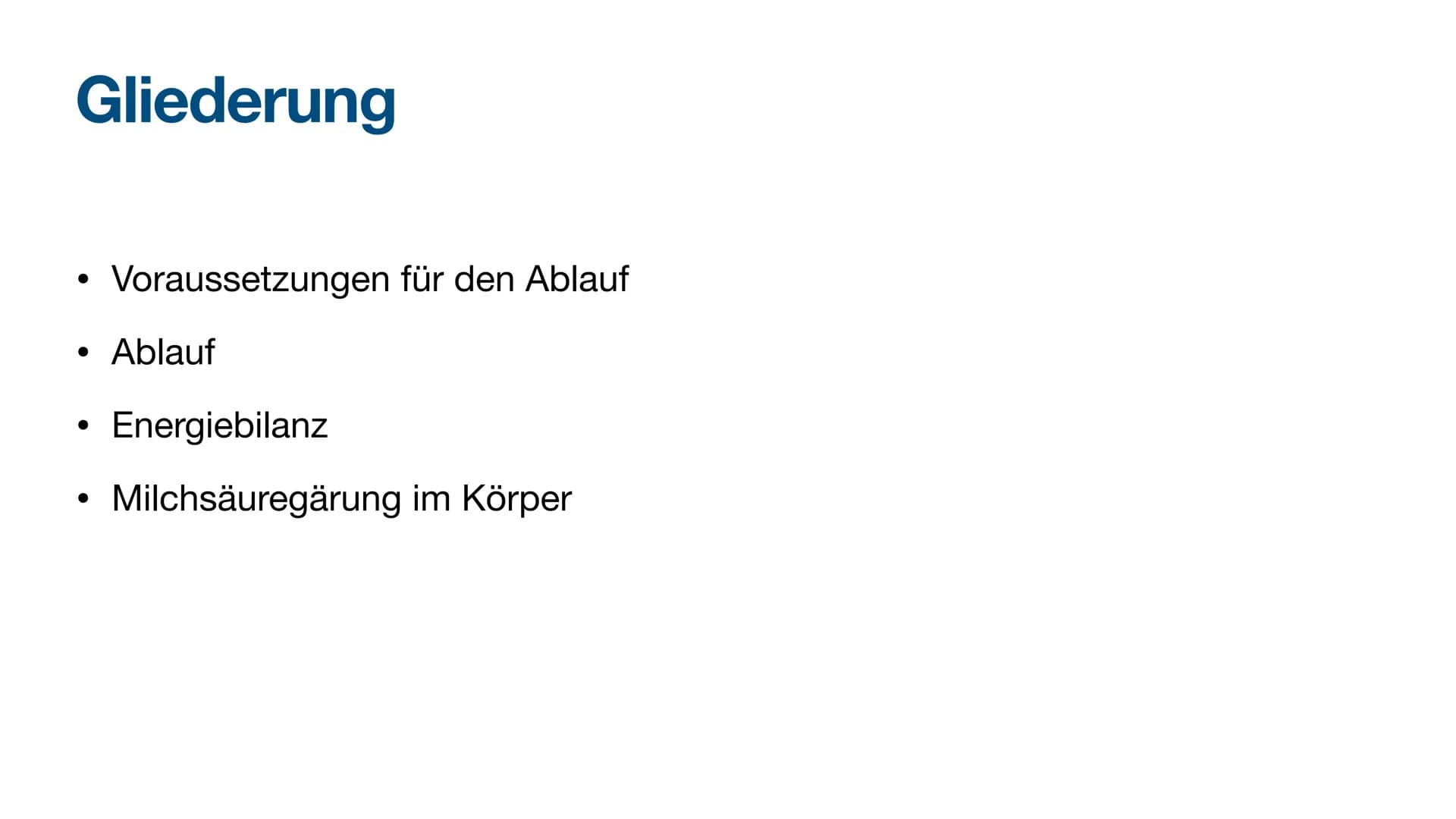 Milchsäuregärung Gliederung
●
●
●
Voraussetzungen für den Ablauf
Ablauf
Energiebilanz
Milchsäuregärung im Körper Vorraussetzungen für den Ab