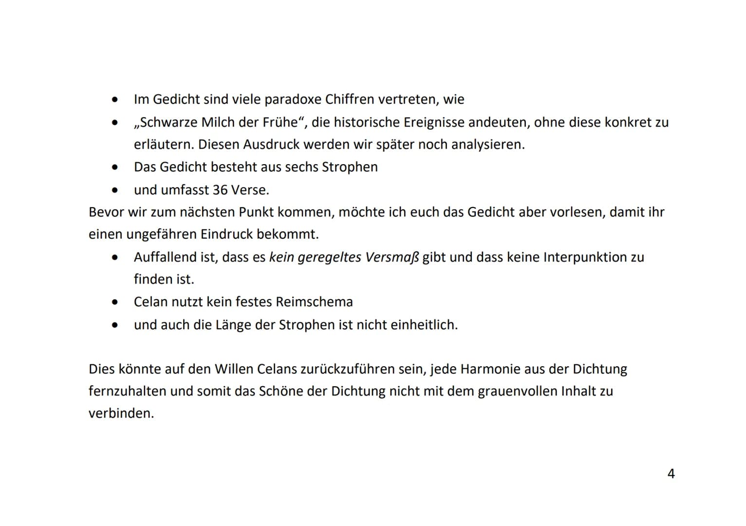 Schwarze Milch der Frühe wir trinken sie abends wir trinken sie mittags und morgens wir
trinken sie nachts.
Erstmal hört sich das jetzt sehr