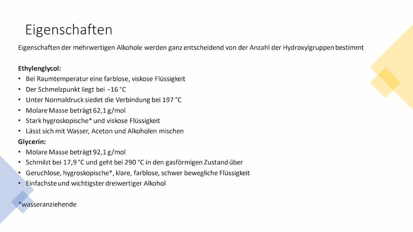 Mehrwertige Alkohole Inhaltsverzeichnis
• Was sind mehrwertige Alkohole?
Wichtige Verbindungen der Stoffklasse
• Weitere Verbindungen der St