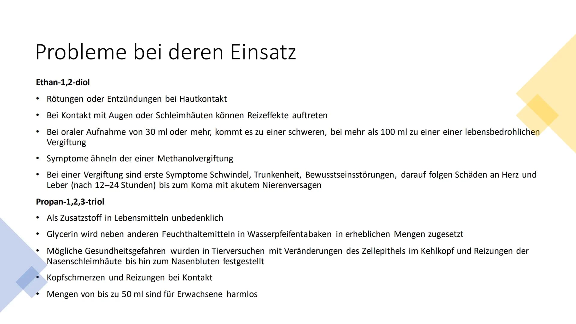 Mehrwertige Alkohole Inhaltsverzeichnis
• Was sind mehrwertige Alkohole?
Wichtige Verbindungen der Stoffklasse
• Weitere Verbindungen der St