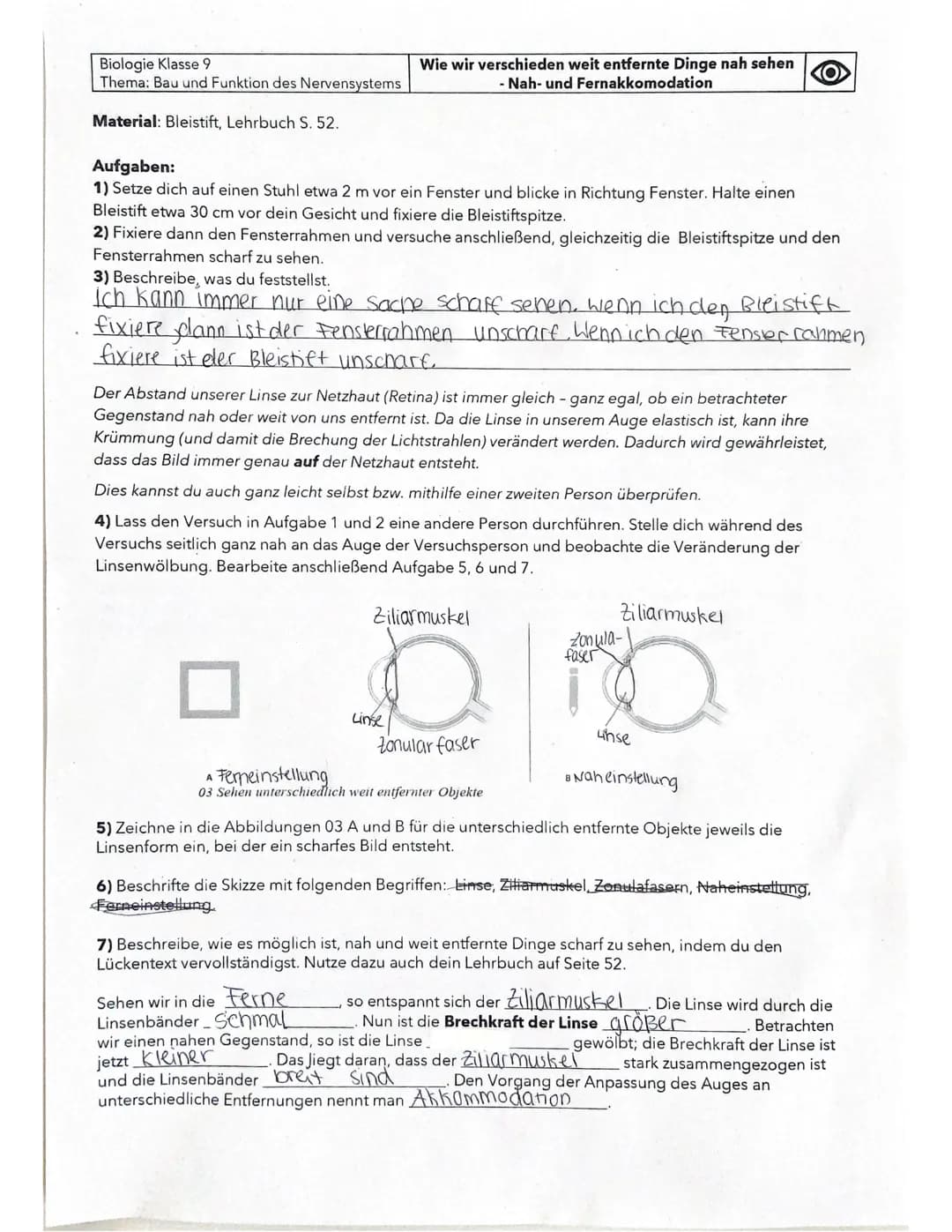Biologie Klasse 9
Thema: Bau und Funktion des Nervensystems
Material: Bleistift, Lehrbuch S. 52.
Wie wir verschieden weit entfernte Dinge na