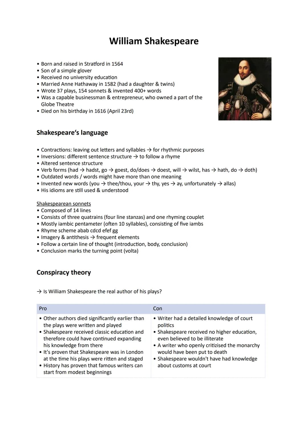 • Born and raised in Stratford in 1564
• Son of a simple glover
• Received no university education
• Married Anne Hathaway in 1582 (had a da