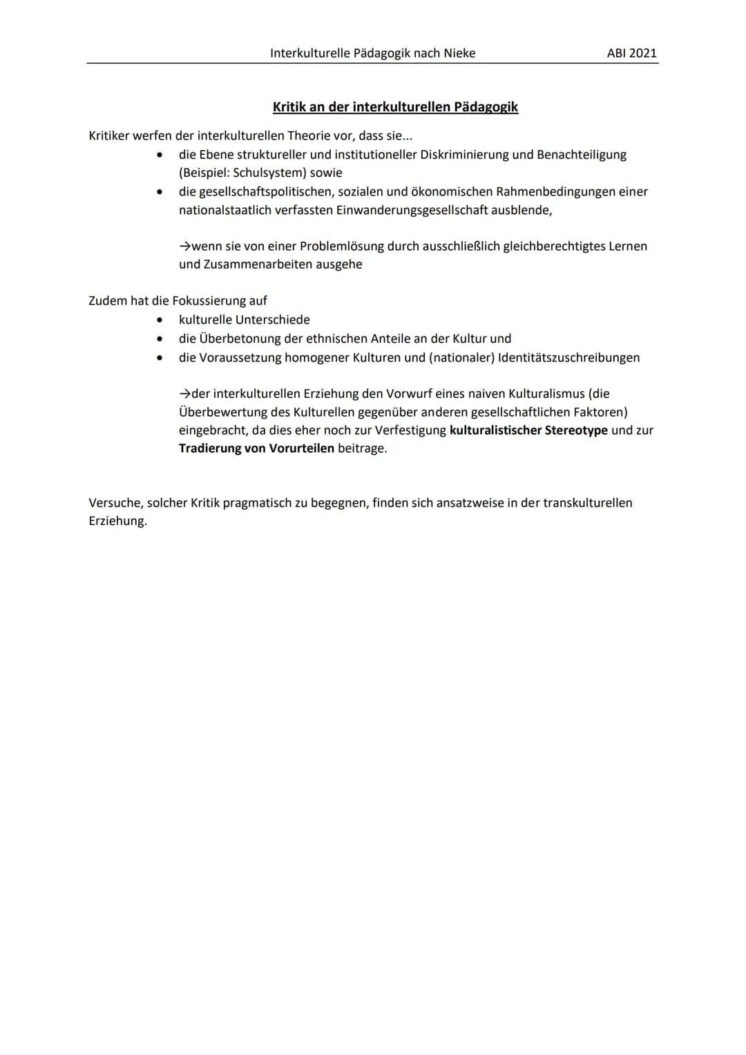 Interkulturelle Erziehung:
Minoritäten:
●
●
Majoritäten:
●
Integration:
●
Förderung des Zusammenlebens von Menschen unterschiedlicher Herkun