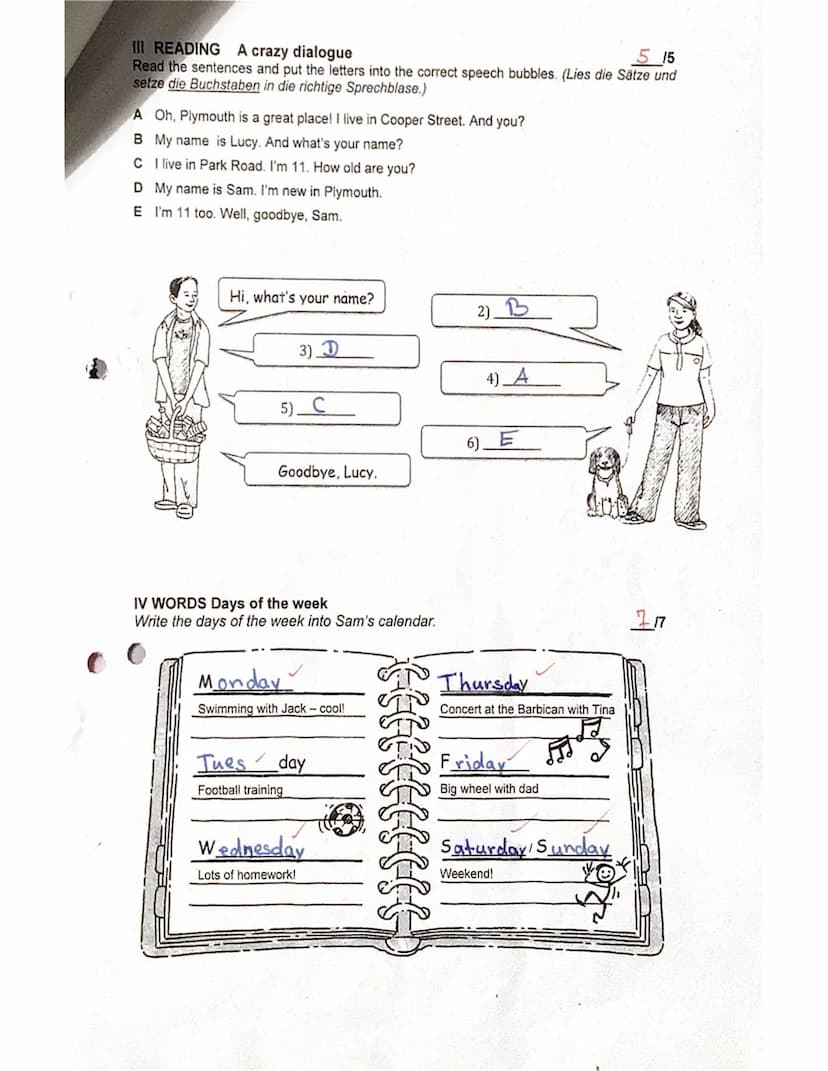 FÖ5 Englischarbeit Nr. 1
I WRITING Hi, my name is...
Write 5 sentences. Write:
●
your name (0,5)
how old you are (1,5)
where you live (1,5)
