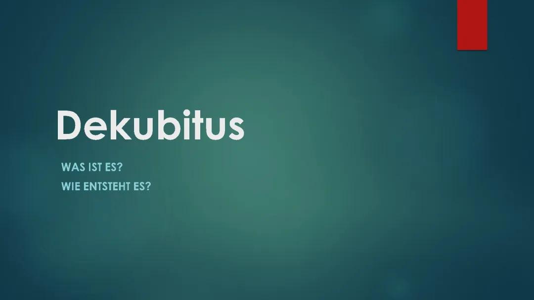 Dekubitus_ Was ist Dekubitus?/ Wie entsteht Dekubitus? 