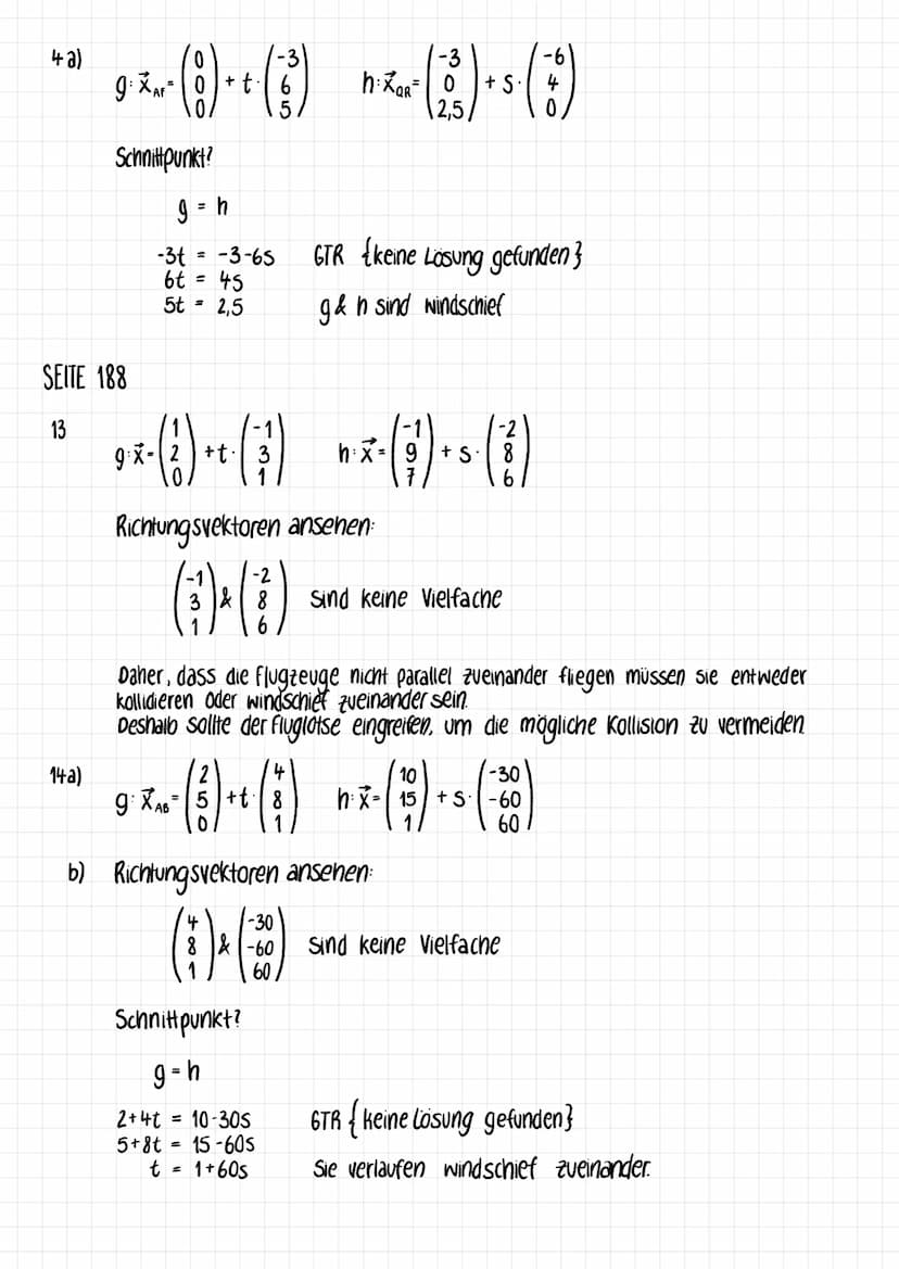 SEITE 187
3a)
b)
-6
9x -(8) + (₁) nx-(1) ² (²³)
X= +t1
hx=1+S-3
Richtungsvektoren ansehen:
-> (4)-(3)
-3
Punkt probe:
THE
I
I
5 = 7-65
=
0 1